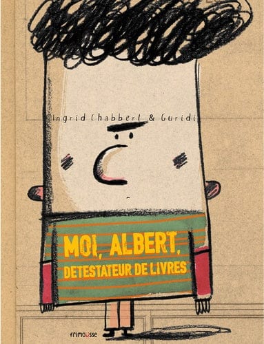 Moi, Albert, détestateur de livres