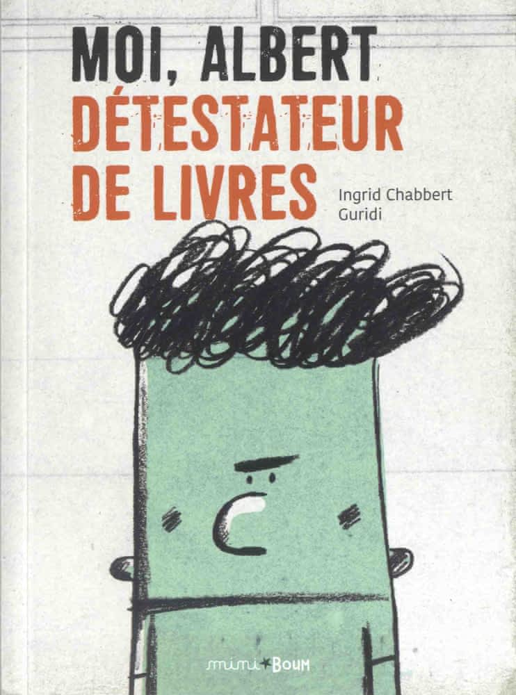 Moi, Albert détestateur de livres