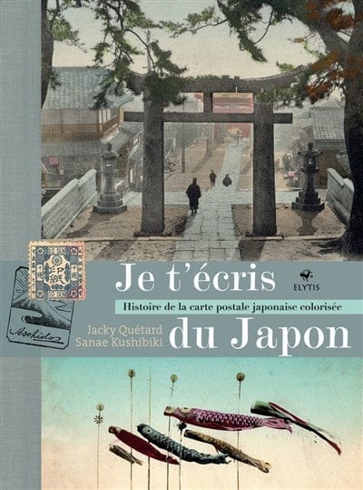 Je t'écris du Japon - Histoire de la carte postale japonaise colorisée