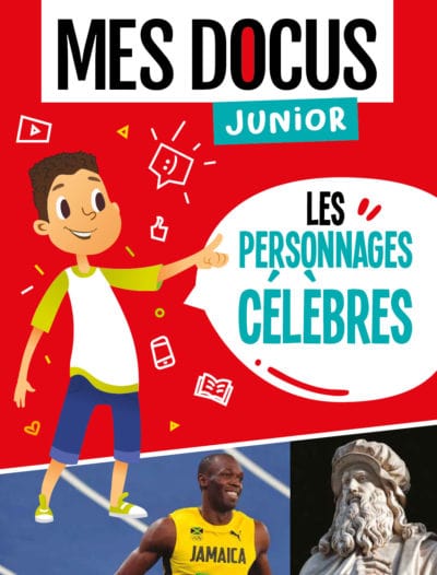 Mes docus junior - Les personnages célèbres
