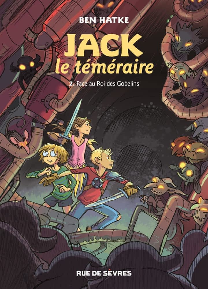 Jack le téméraire T02 - Face au roi des Gobelins