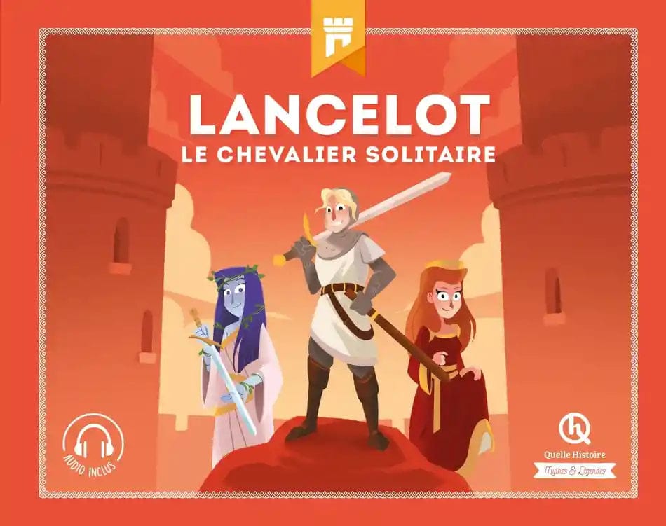 Mythes et Légendes - Lancelot