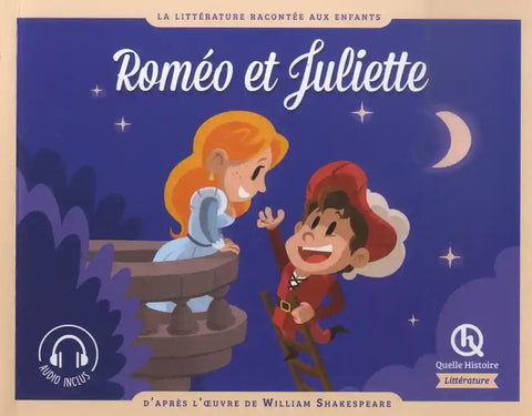 La littérature racontée aux enfants - Roméo et Juliette