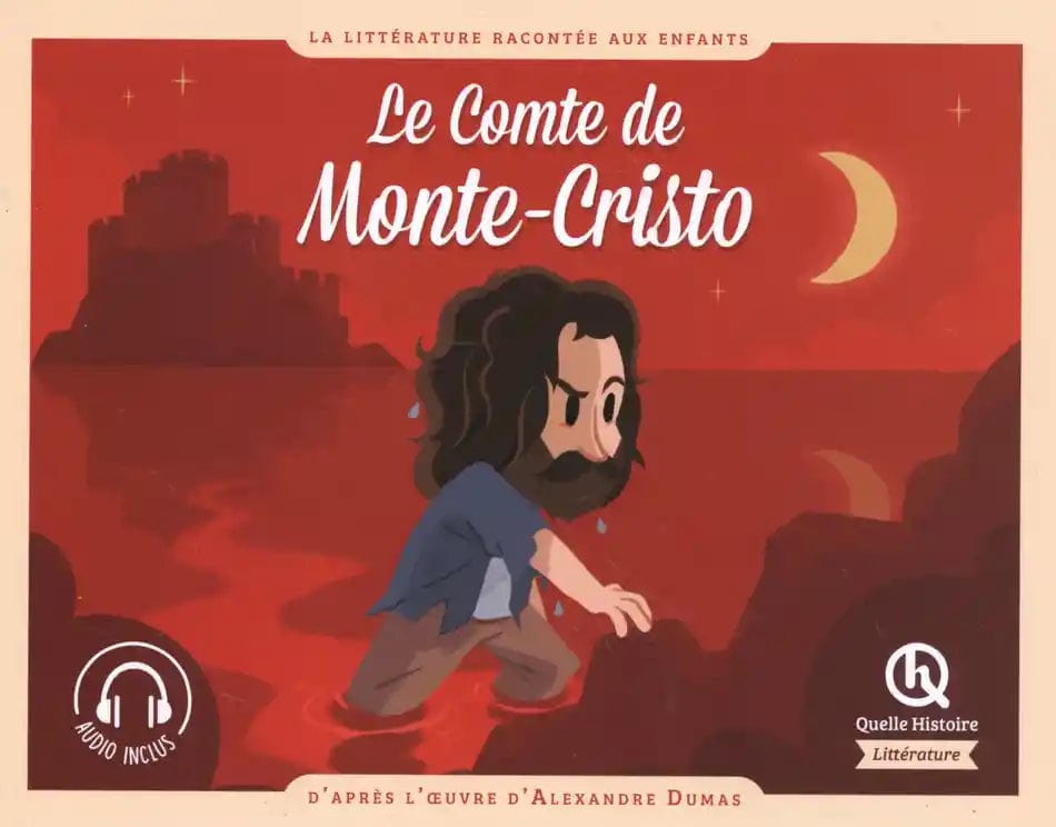 La littérature racontée aux enfants - Le comte de Monte-Cristo