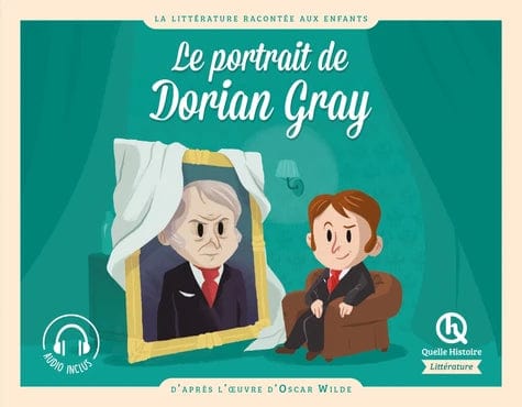 La littérature racontée aux enfants - Le portrait de Dorian Gray