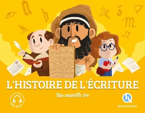 Histoire de l'écriture - Du pictogramme à l'alphabet