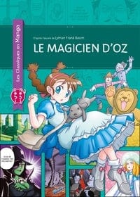 Les classiques en manga - le magicien d'Oz