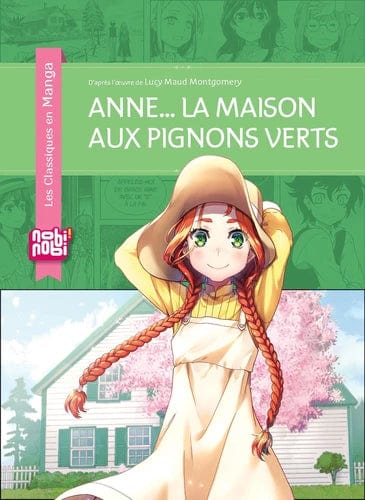 Les classiques en manga - Anne... La maison aux pignons verts