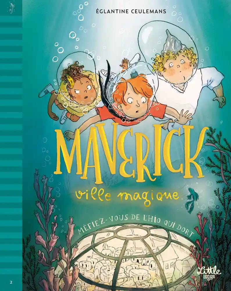 Maverick ville magique T02 - Méfiez-vous de l'Hio qui dort !