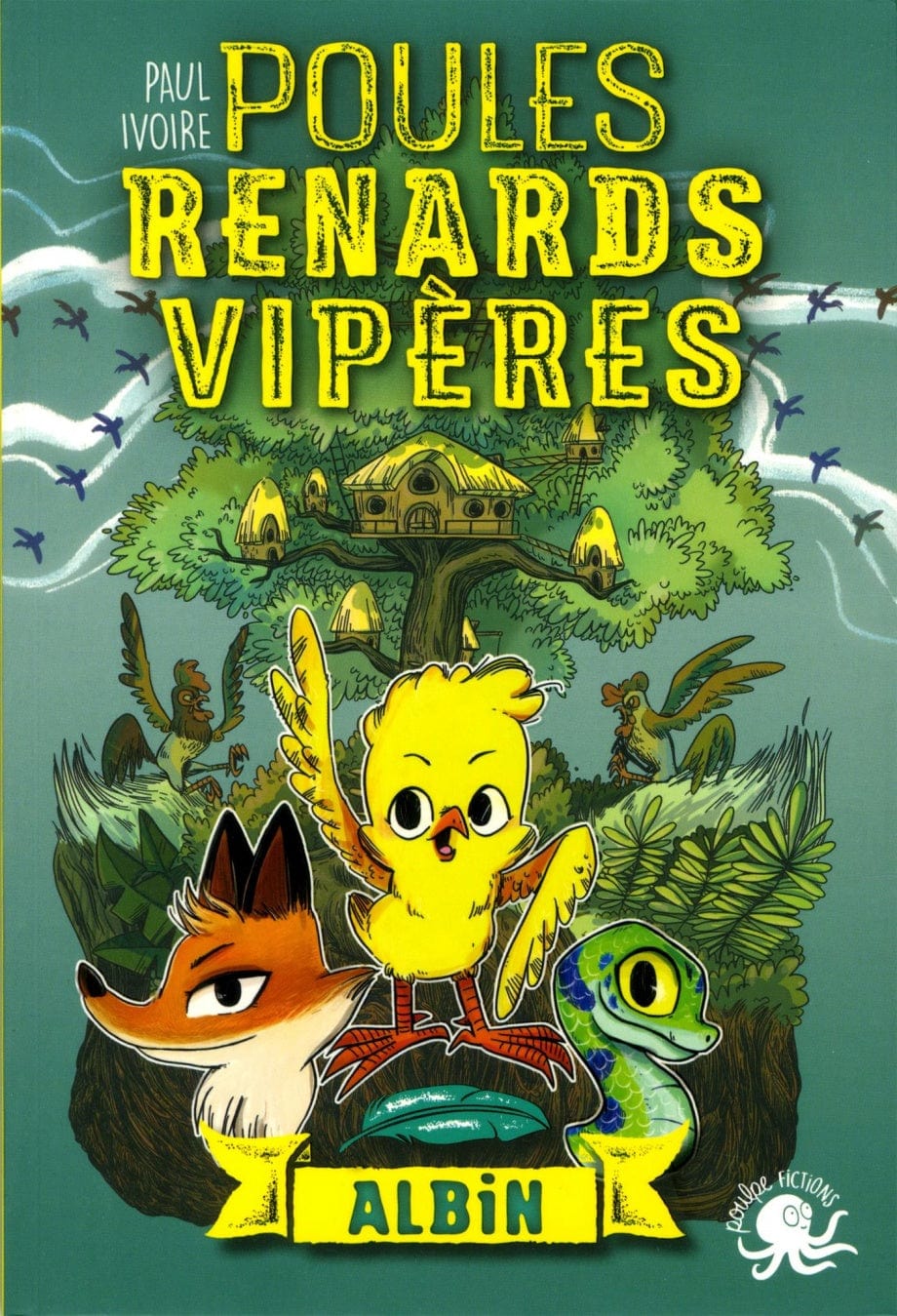 Poules renards vipères T01 - Albin