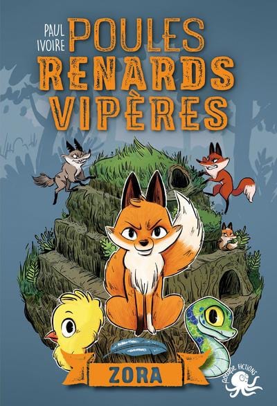 Poules renards vipères T02 - Zora