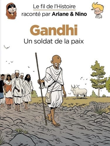 Le fil de l'Histoire - Gandhi