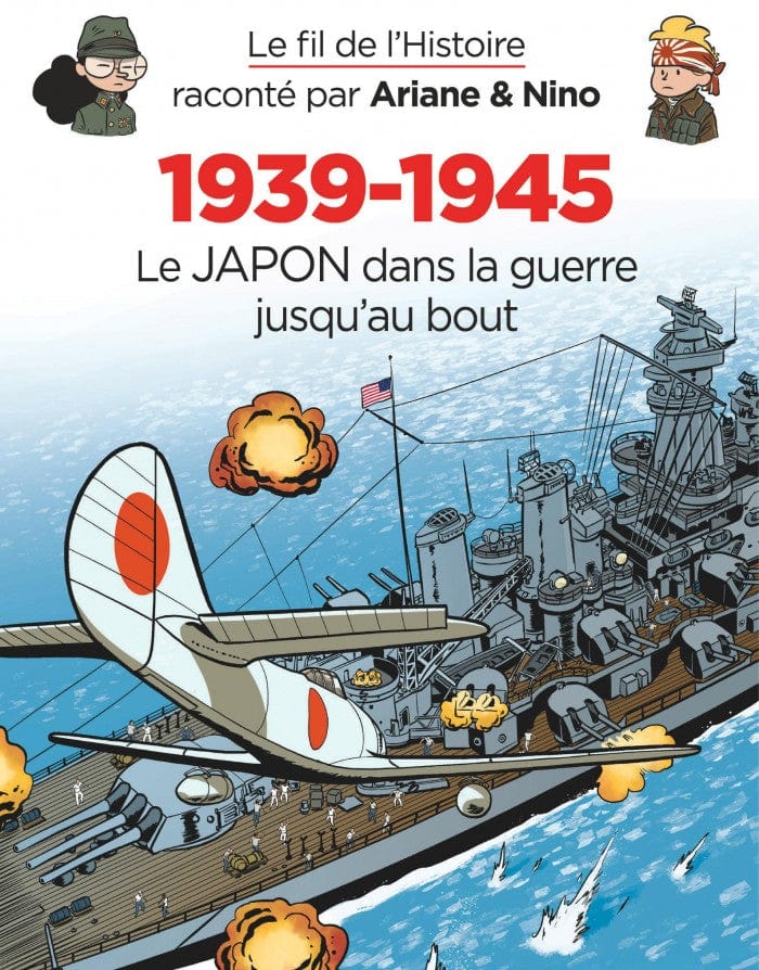 Le fil de l'Histoire - 1939-1945 - Le Japon dans la guerre jusqu'au bout