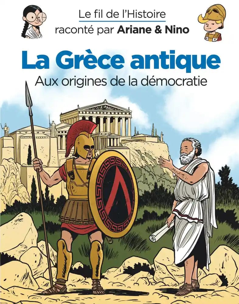 Le fil de l'Histoire : La Grèce antique - Aux origines de la démocratie
