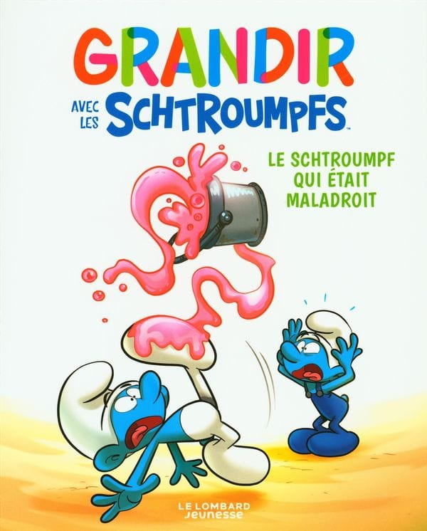 Grandir avec les Schtroumpfs T02 - Le Schtroumpf qui était maladroit