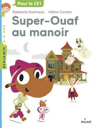 Super-Ouaf T02 - Super-Ouaf au manoir