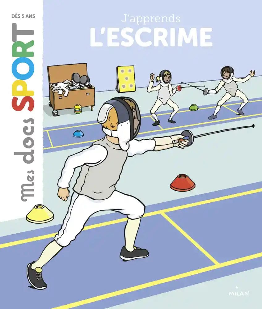 Mes docs sport - J'apprends l'escrime