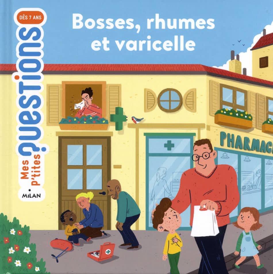 Mes p'tites questions - Bosses, rhumes et varicelle