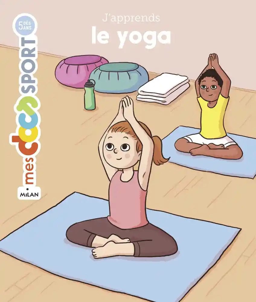 Mes docs sport - J'apprends le yoga