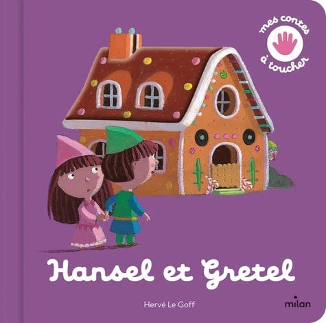 Contes et comptines à toucher - Hansel et Gretel