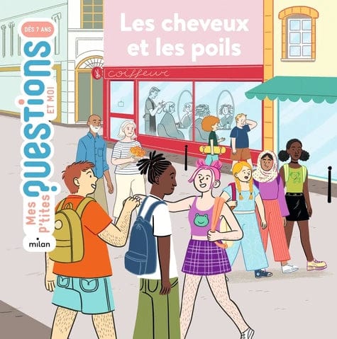 Mes p'tites questions vivre ensemble - Les cheveux et les poils