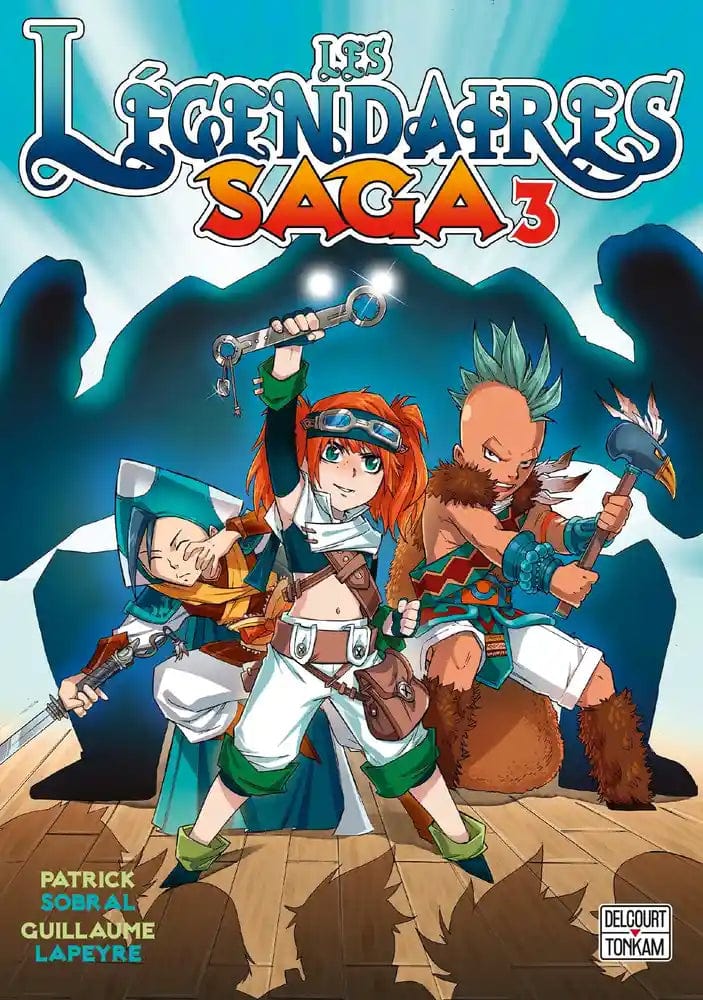 Les Légendaires Saga T03