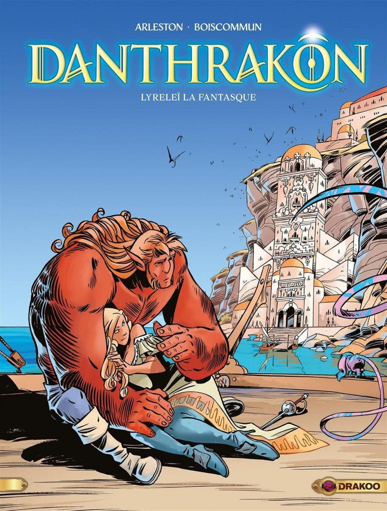 Danthrakon T02 - Lyreleï la fantasque