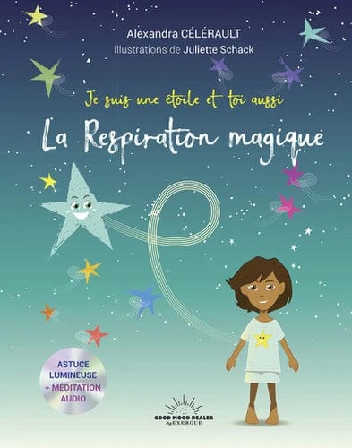 Je suis une étoile toi aussi - La respiration magique