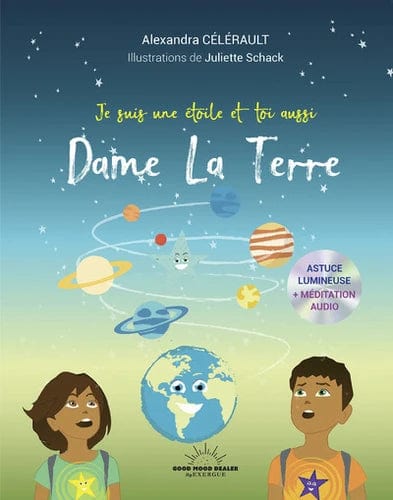 Je suis une étoile toi aussi - Dame la Terre