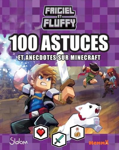 100 astuces et anecdotes sur Minecraft