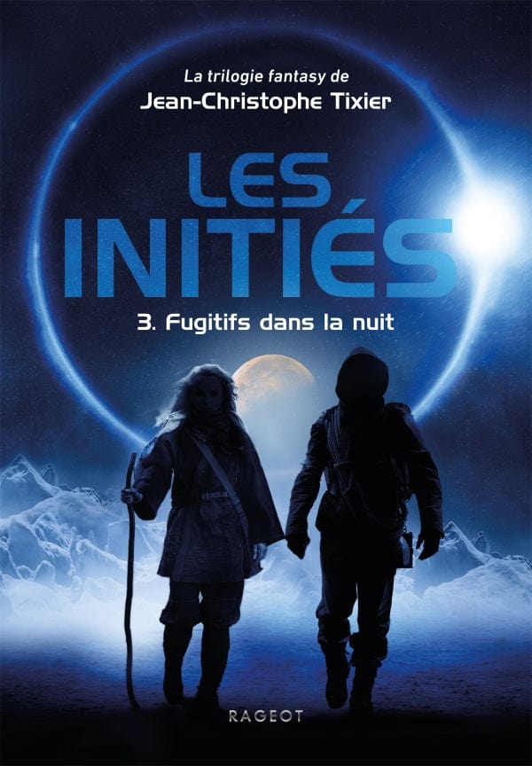 Les initiés T03 - Fugitifs dans la nuit