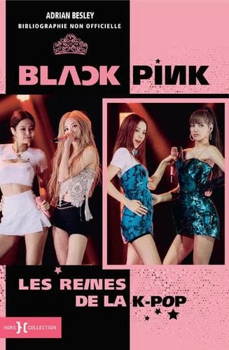 Blackpink - Les reines de la K-pop