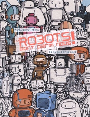 Les robots sont parmi nous : exposition, Paris