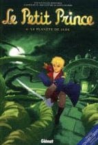 Le petit Prince T04: La planète Jade