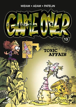Game Over T13: Toxic affair