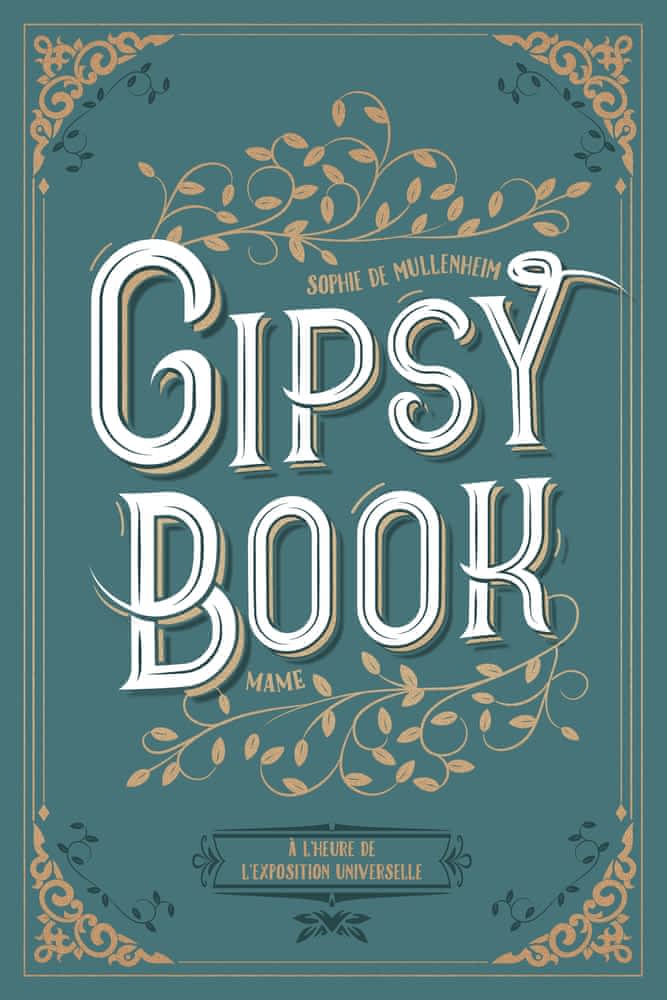 Gipsy Book T04 - À l'heure de l'exposition universelle