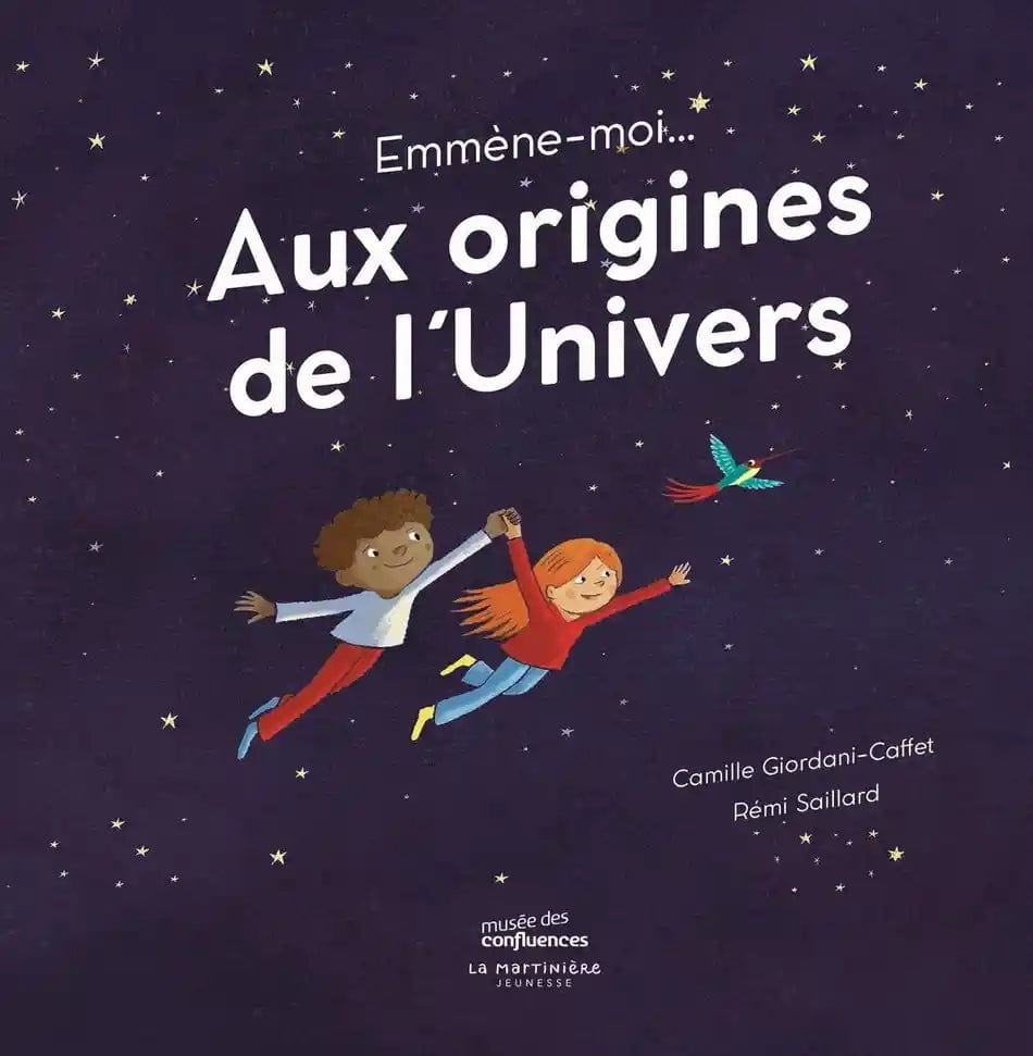 Emmène-moi... - Aux origines de l'univers