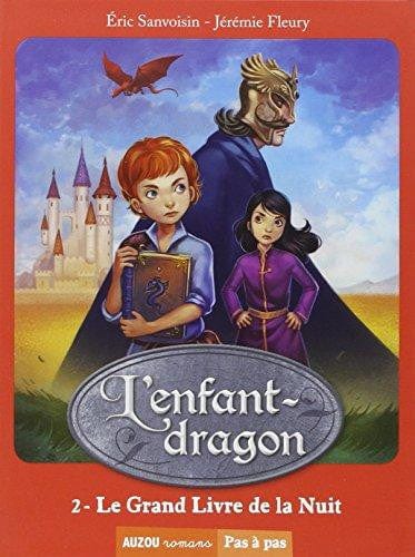 Pas à pas - L'enfant-dragon T02 - Le grand livre de la nuit