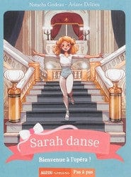 Pas à pas - Sarah danse T03 - Bienvenue à l'opéra!