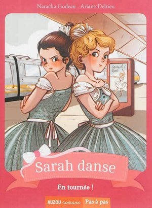 Pas à pas - Sarah danse T04 - En tournée