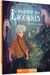 Pas à pas - Le maître des Licornes T01 - La forêt des lumières