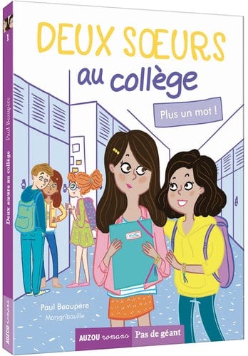 Pas de géant - Deux soeurs au collège T01 - Plus un mot!