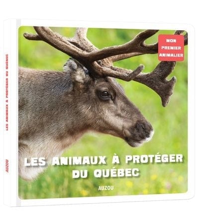 Mon premier animalier - Les animaux à protéger Québec