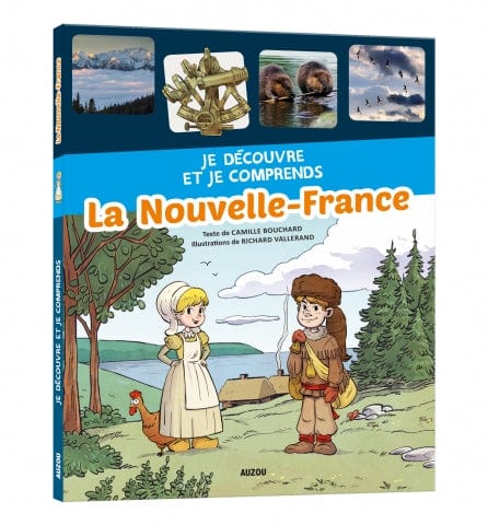 Je découvre et je comprends - La Nouvelle-France