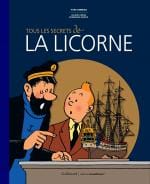 Tintin - Tous les secrets de la Licorne