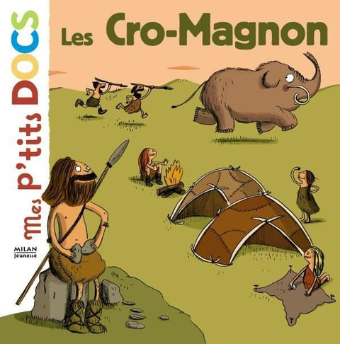 Mes p'tits docs Histoire - Les Cro-Magnon