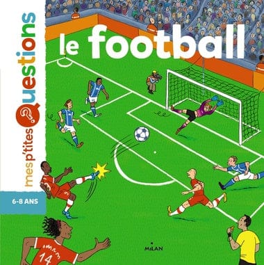 Mes p'tites questions - Le football