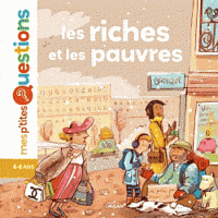 Mes p'tites questions - Les riches et les pauvres