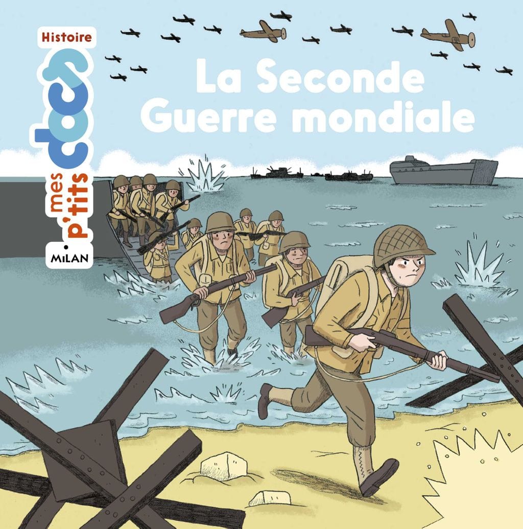 Mes p'tits docs - La Seconde Guerre mondiale