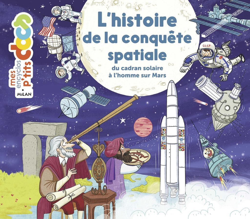 Mes encyclos p'tits docs - L'histoire de la conquête spatiale